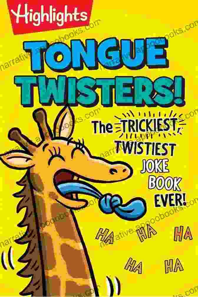 101 Kids Choice Tongue Twisters Book Cover With Colorful Illustrations And A Group Of Kids Laughing 101 Kids Choice Tongue Twisters Steve Hedgpeth