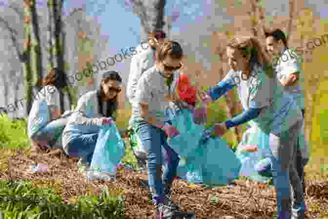 A Group Of Volunteers Working Together To Clean Up A Local Park, Symbolizing The Collective Power Of Kindness. Deep Kindness: A Revolutionary Guide For The Way We Think Talk And Act In Kindness