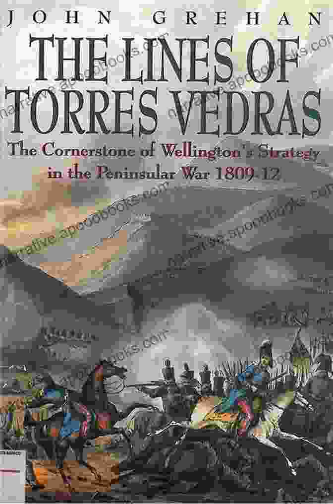 A Painting Depicting The Lines Of Torres Vedras The Lines Of Torres Vedras (Napoleonic Horseman 7)