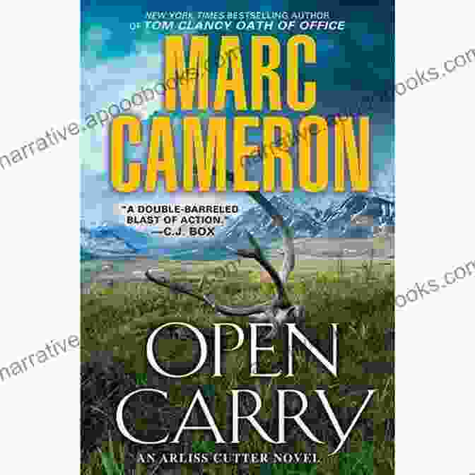 Arliss Cutter, A Determined U.S. Marshal, Faces The Challenges Of The Lawless Frontier. Open Carry: An Action Packed US Marshal Suspense Novel (An Arliss Cutter Novel 1)