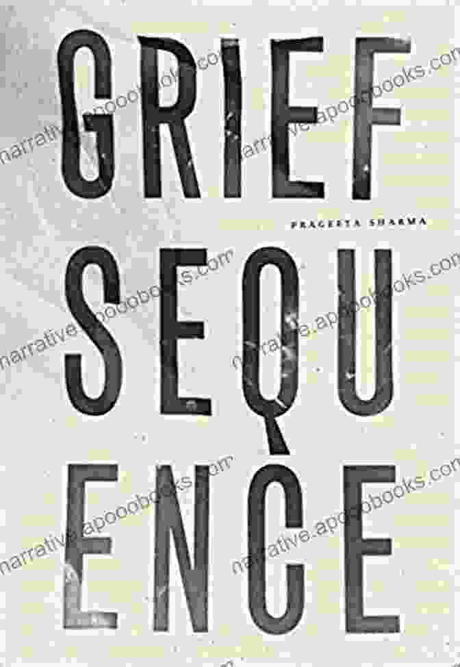 Grief Sequence Book Cover Grief Sequence Prageeta Sharma