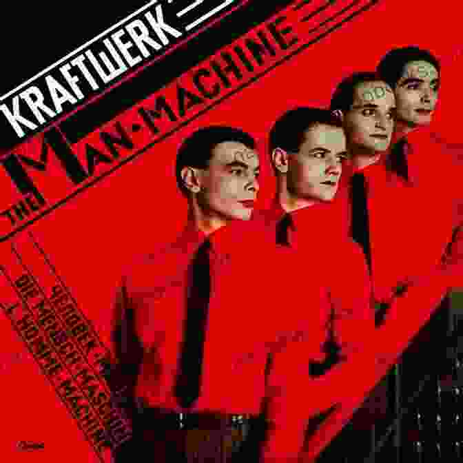 Kraftwerk's Iconic Album 'Man Machine.' R S Records: The Zenith Of Electronic Music