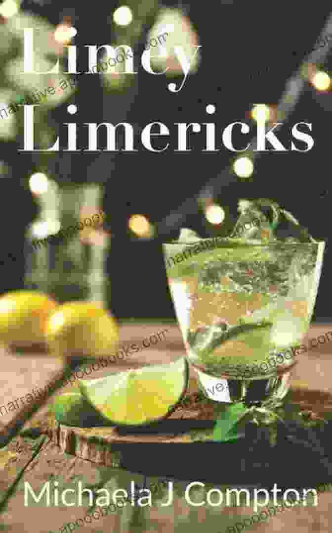 Limey Limericks By Michaela Compton, Cover Image Featuring A Lime With A Bowler Hat And Monocle Limey Limericks Michaela J Compton