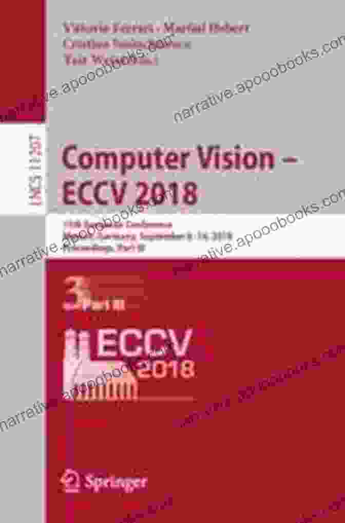 Munich Germany September 14 2024 Proceedings Part Iii Lecture Notes In Computer Computer Vision ECCV 2024 Workshops: Munich Germany September 8 14 2024 Proceedings Part III (Lecture Notes In Computer Science 11131)