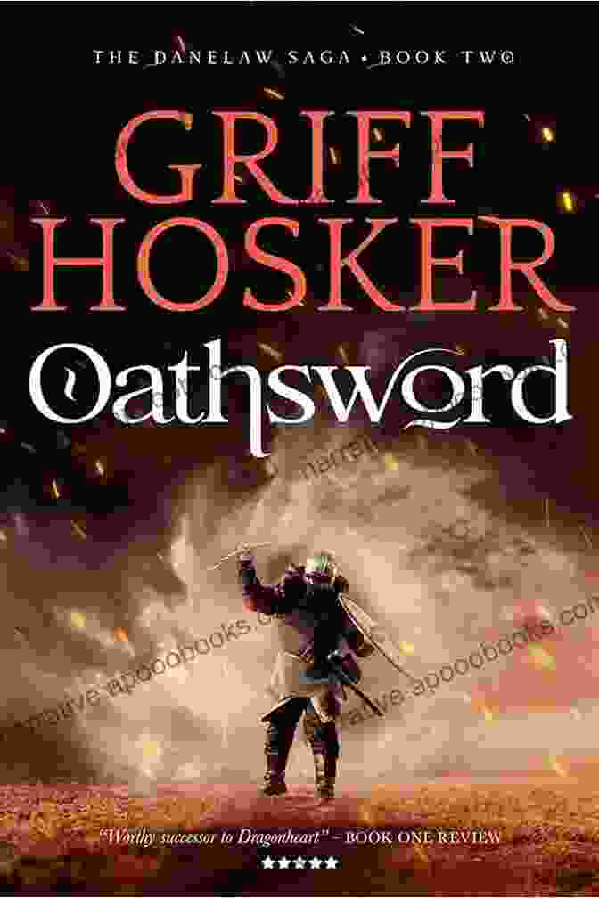 Oathsword: Danelaw Saga By Griff Hosker Oathsword (Danelaw Saga 2) Griff Hosker