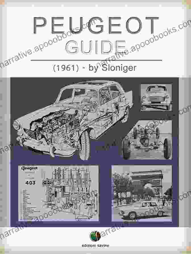 Peugeot Guide History Of The Automobile PEUGEOT Guide (History Of The Automobile)