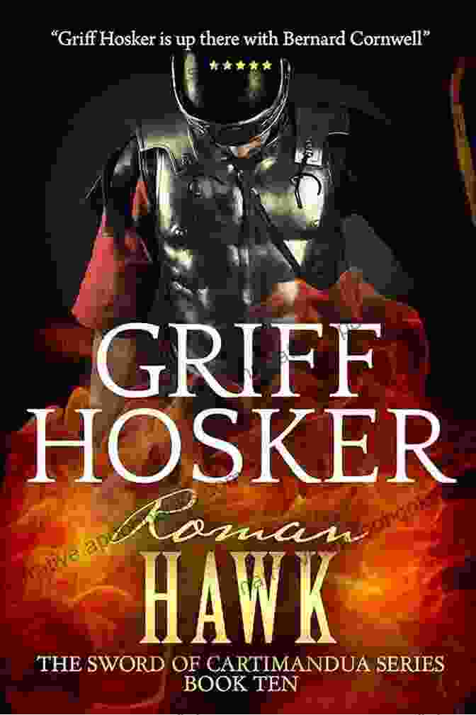 Roman Hawk: The Sword Of Cartimandua 10 Book Cover Roman Hawk (The Sword Of Cartimandua 10)