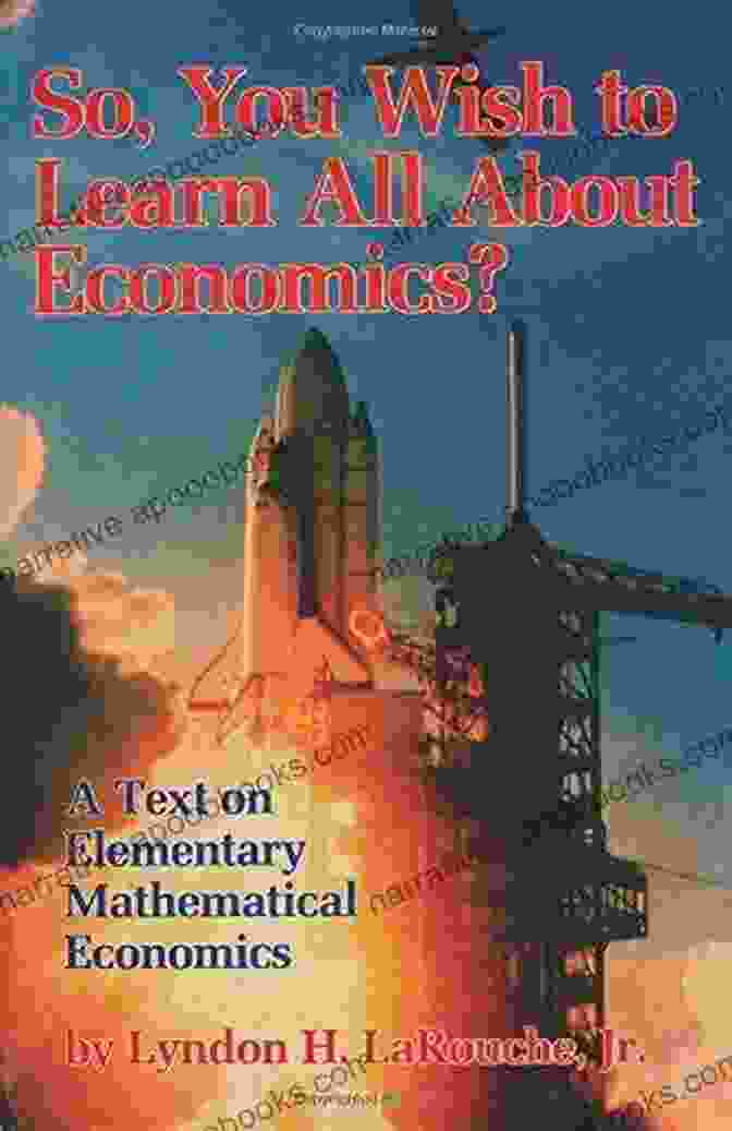 So You Wish To Learn All About Economics Book Cover Featuring A Group Of People Studying Graphs And Charts So You Wish To Learn All About Economics?: A Text On Elementary Mathematical Economics