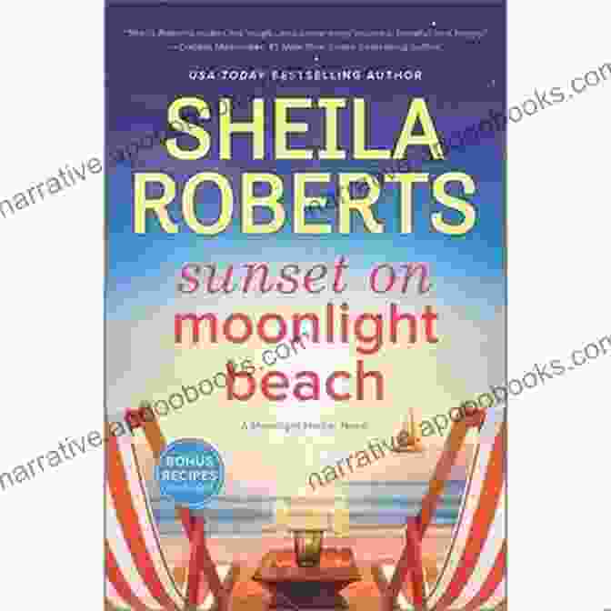 Sunset On Moonlight Beach Moonlight Harbor Novel Sunset On Moonlight Beach: A Moonlight Harbor Novel