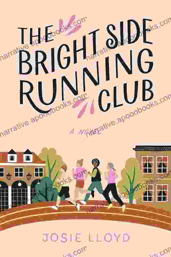 The Bright Side Running Club Book Cover The Bright Side Running Club: A Novel Of Breast Cancer Best Friends And Jogging For Your Life