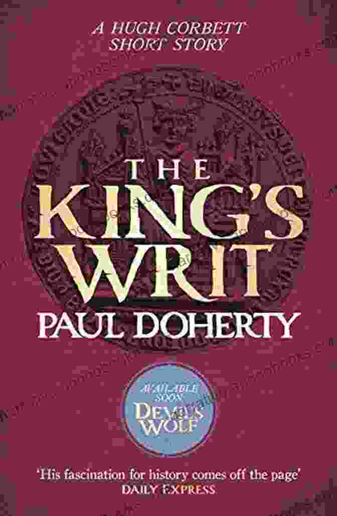 The Cover Of The King S Writ (Hugh Corbett Novella): Treachery And Intrigue Amidst A Medieval Jousting Tournament