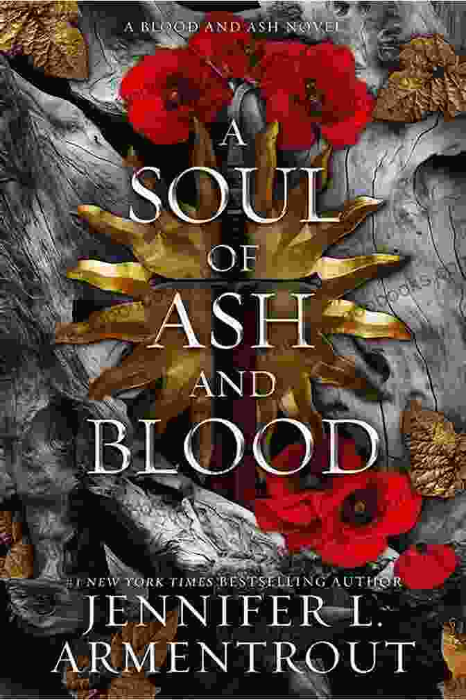 The Crown Of Gilded Bones: Blood And Ash By Jennifer L. Armentrout The Crown Of Gilded Bones (Blood And Ash 3)