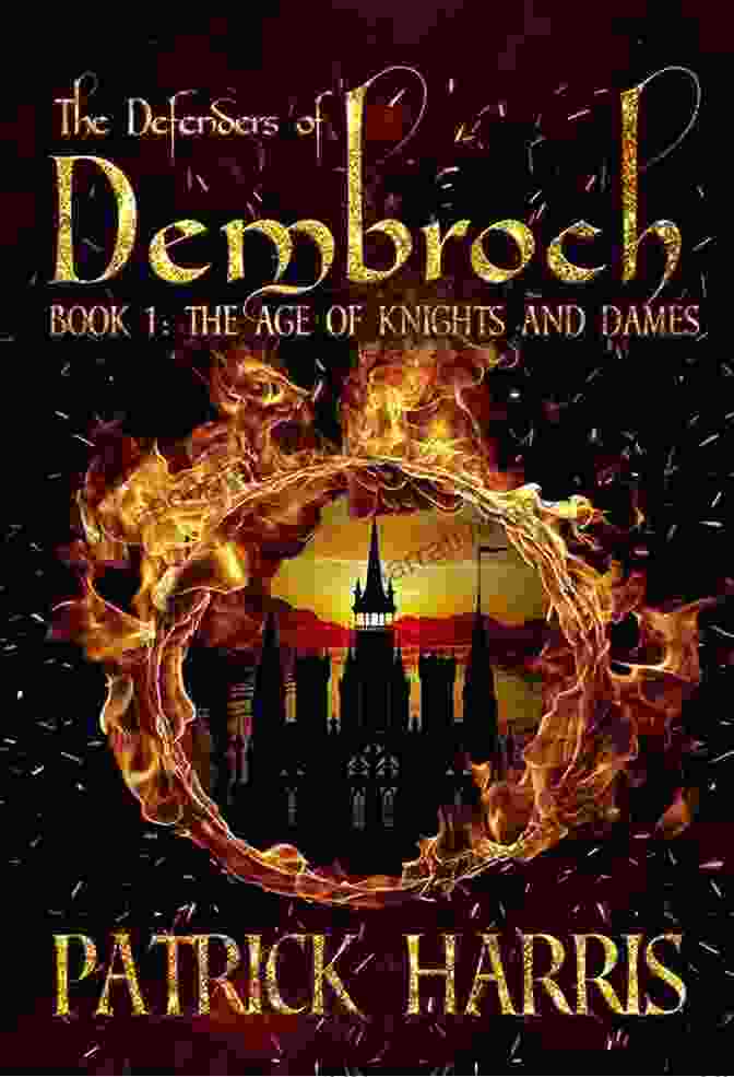 The Defenders Of Dembroch Book Cover The Defenders Of Dembroch: 1 The Age Of Knights Dames