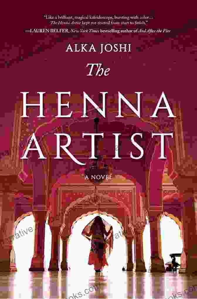 The Henna Artist Novel: The Jaipur Trilogy The Henna Artist: A Novel (The Jaipur Trilogy 1)