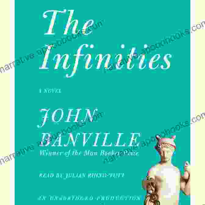 The Infinities By John Banville The Infinities (Borzoi Books) John Banville