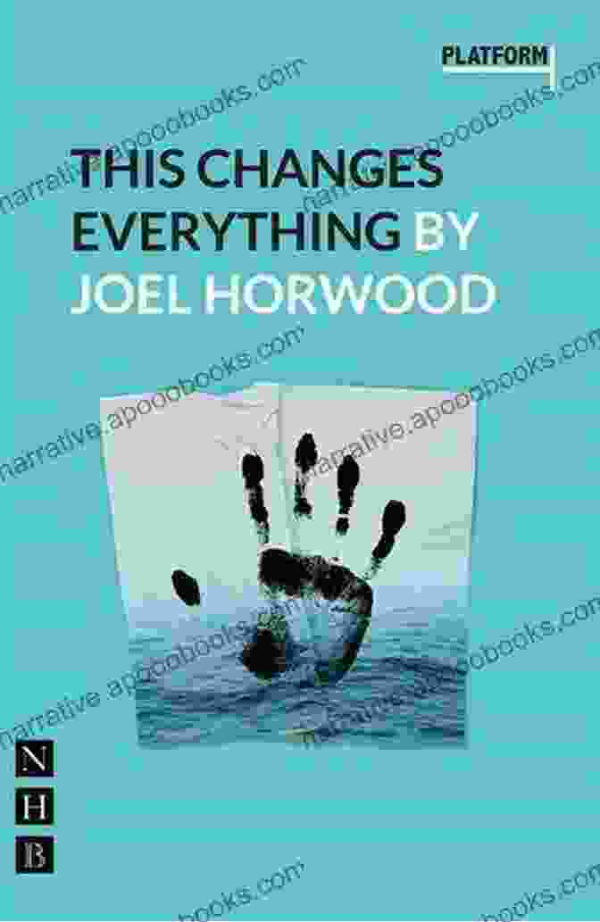 This Changes Everything: Nhb Modern Plays This Changes Everything (NHB Modern Plays)