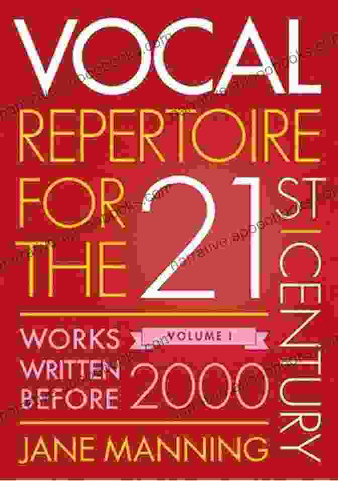 Vocal Repertoire For The Twenty First Century Vocal Repertoire For The Twenty First Century Volume 2: Works Written From 2000 Onwards