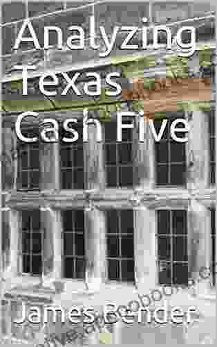 Analyzing Texas Cash Five James Bender