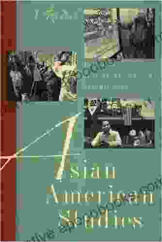 Asian American Studies: A Reader