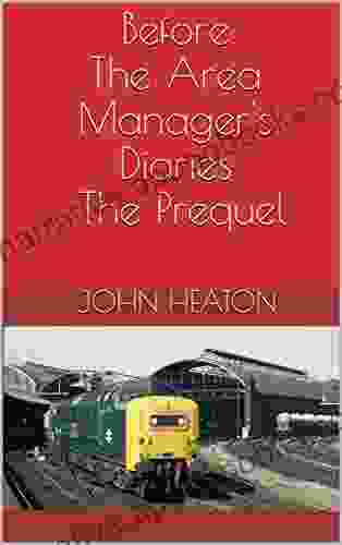 Before The Area Manager S Diaries The Prequel (The Area Manager S Diary)