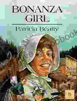 Bonanza Girl: Illustrated Historical Fiction For Teens