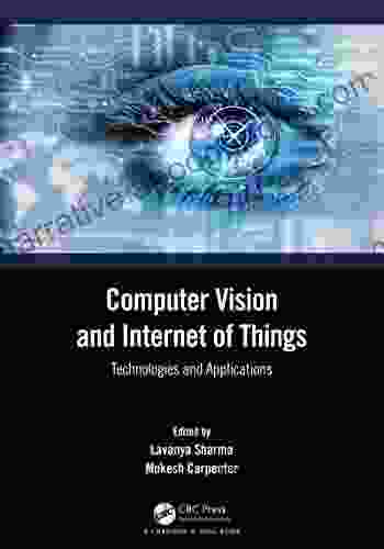 Computer Vision And Internet Of Things: Technologies And Applications