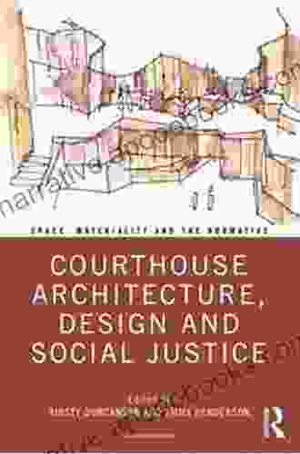 Courthouse Architecture Design and Social Justice