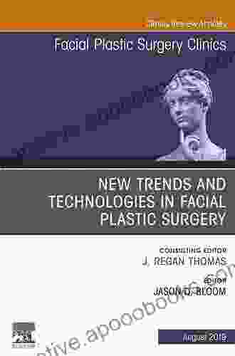 Day to day Challenges in Facial Plastic Surgery An Issue of Facial Plastic Surgery Clinics of North America E (The Clinics: Surgery 28)