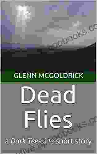 Dead Flies: a Dark Teesside short story