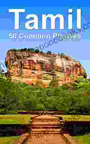 Tamil: 50 Common Phrases Alvin R Mullen