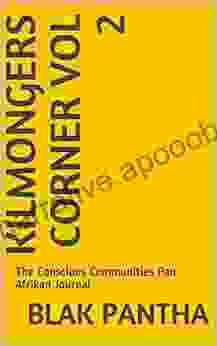 Kilmongers Corner Vol 2: The Conscious Communities Pan Afrikan Journal