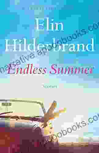 Endless Summer: Stories Elin Hilderbrand