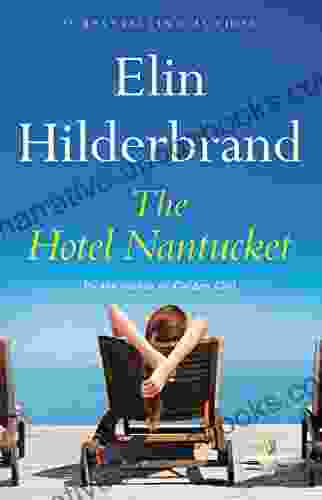 The Hotel Nantucket Elin Hilderbrand