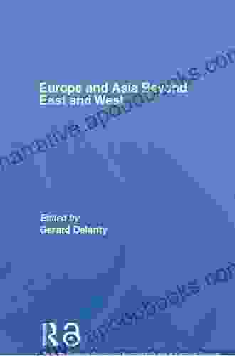 Europe and Asia beyond East and West (Studies in European Sociology 8)