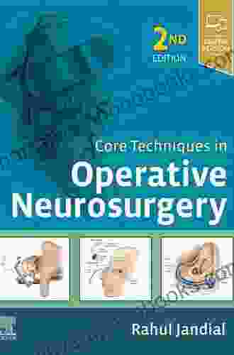 Core Techniques in Operative Neurosurgery: Expert Consult Online and Print