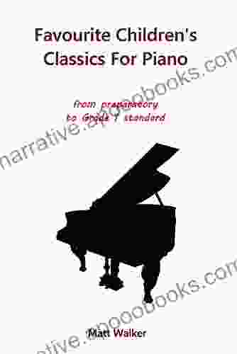 Favourite Children s Classics For Piano 1: from preparatory to Grade 1 standard