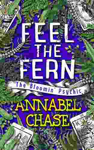 Feel The Fern (The Bloomin Psychic 5)