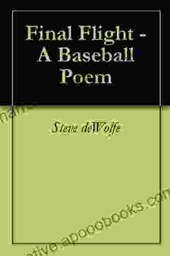 Final Flight A Baseball Poem