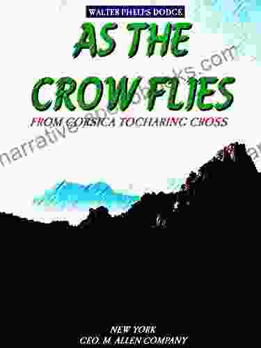 As The Crow Flies: From Corsica To Charing Cross