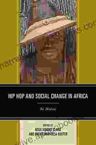 Hip Hop And Social Change In Africa: Ni Wakati