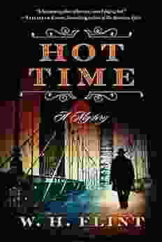Hot Time: A Mystery W H Flint
