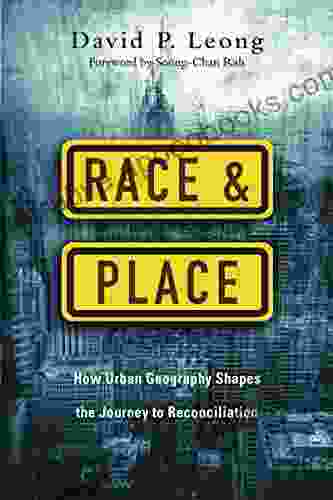 Race and Place: How Urban Geography Shapes the Journey to Reconciliation