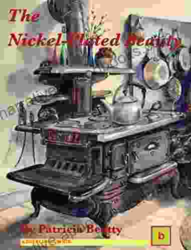 The Nickel Plated Beauty: Illustrated Historical Fiction For Teens