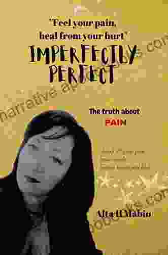 Imperfectly Perfect: The Truth About PAIN