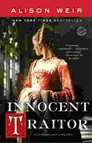 Innocent Traitor: A Novel Of Lady Jane Grey