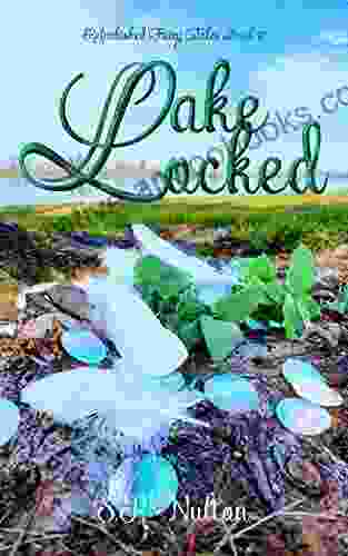 Lake Locked (Refurbished Fairy Tales 10)