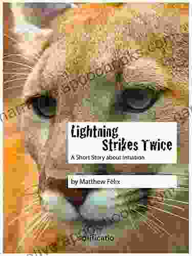 Lightning Strikes Twice: A Short Story about Intuition