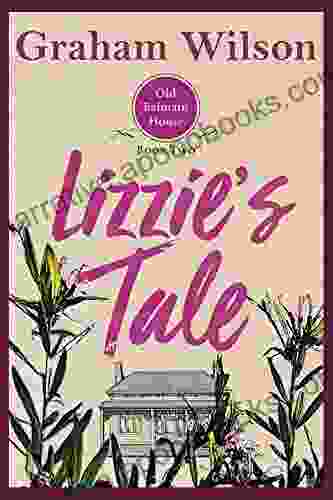 Lizzie S Tale (Old Balmain House 2)