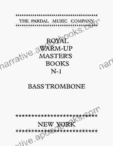 ROYAL WARM UP MASTER S BASS TROMBONE N 1: NEW YORK