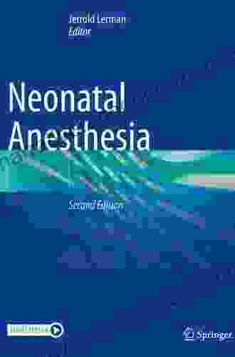 Neonatal Anesthesia Jerrold Lerman